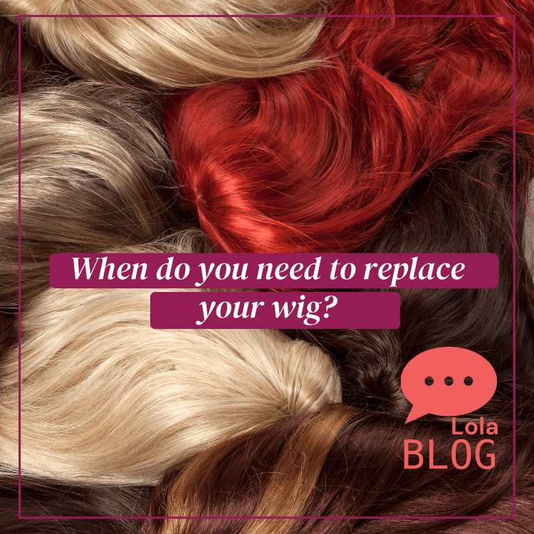 When do you Need to Replace your Wig?